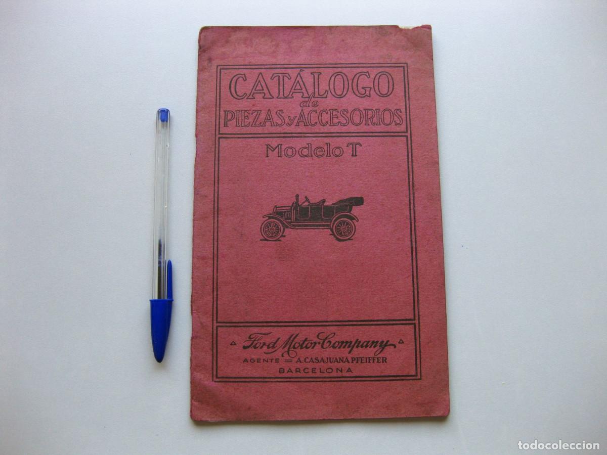 Coches y motocicletas: Cat&aacute;logo de piezas y accesorios. Autom&oacute;viles Ford modelo T. Casajuana, Barcelona. En espa&ntilde;ol.
