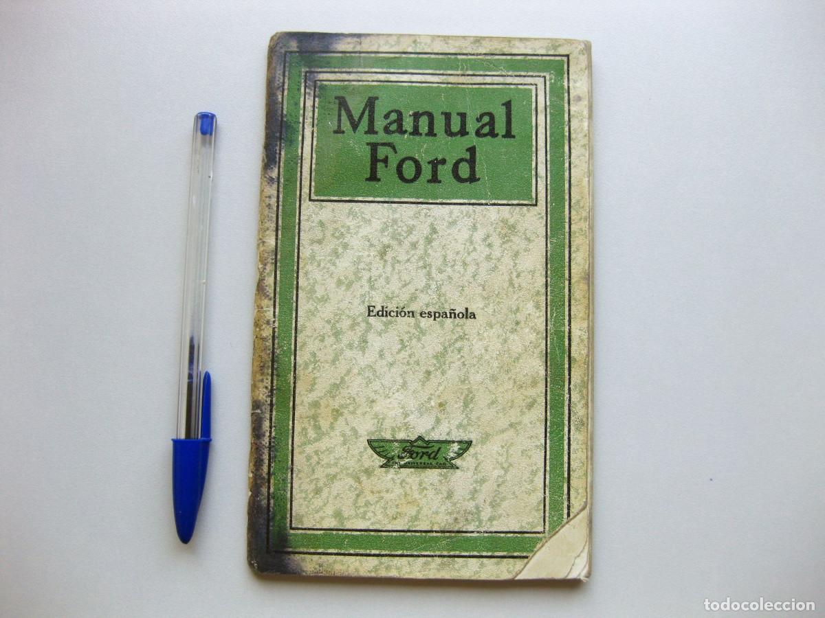 Coches y motocicletas: Manual de Instrucciones del autom&oacute;vil Ford modelo T. Edici&oacute;n espa&ntilde;ola.