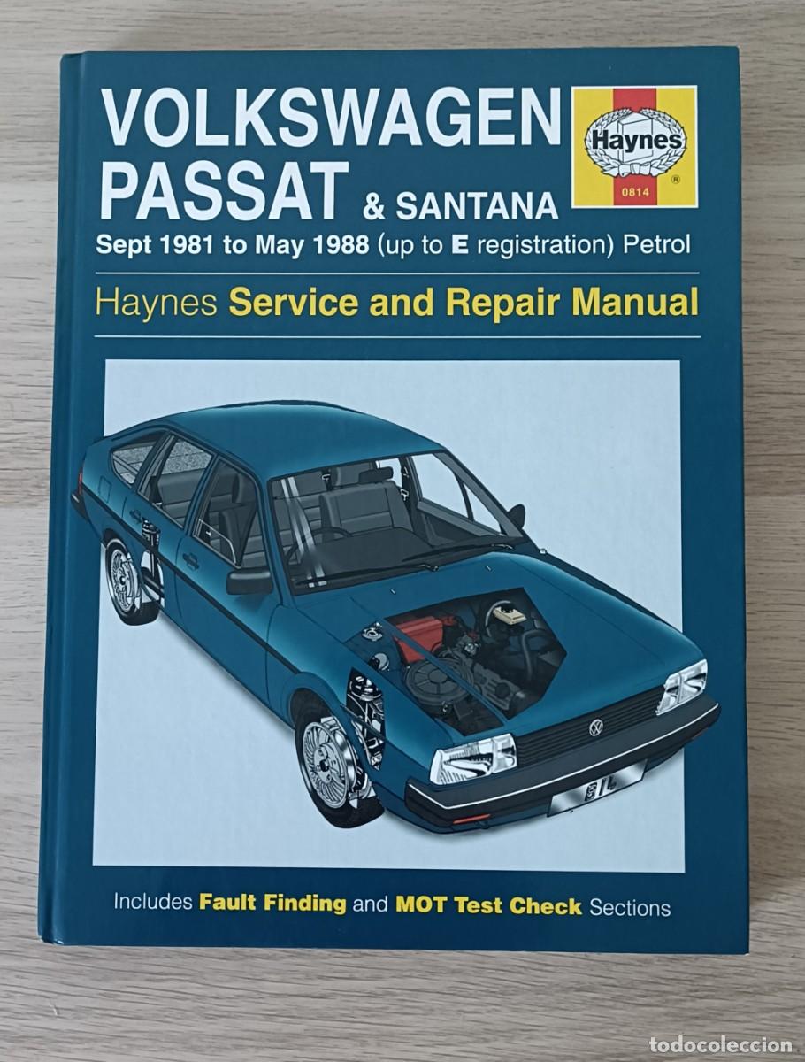 Coches y motocicletas: Volkswagen Passat & Santana, 1981 a 1988, HAYNES Service and Repair Manual, Servicio Reparaci&oacute;n, VW