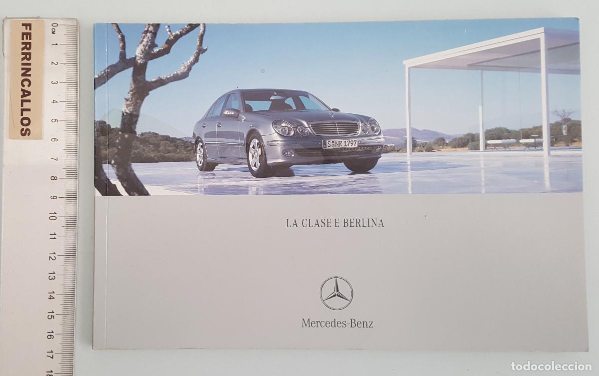 Coches y motocicletas: CAT&Aacute;LOGO MERCEDES BENZ LA CLASE E BERLINA 2005 71 P&Aacute;GINAS