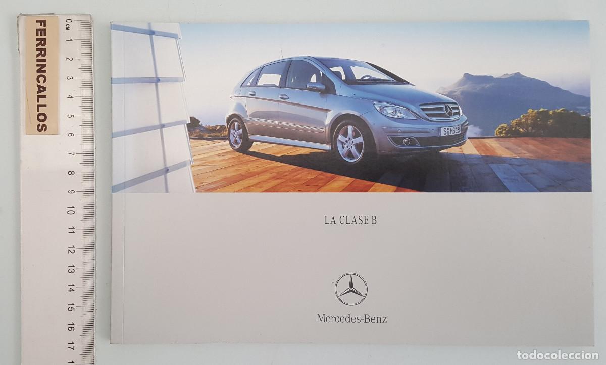 Coches y motocicletas: CAT&Aacute;LOGO MERCEDES BENZ LA CLASE B 2005 55 P&Aacute;GINAS