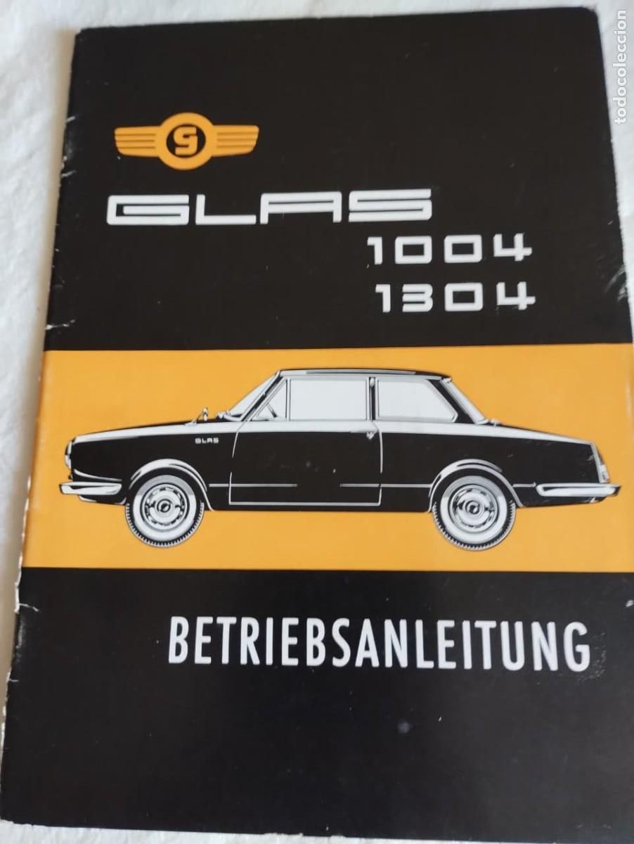 Coches y motocicletas: GLAS 1004 / 1304 BETRIEVSANLEITUNG 1965