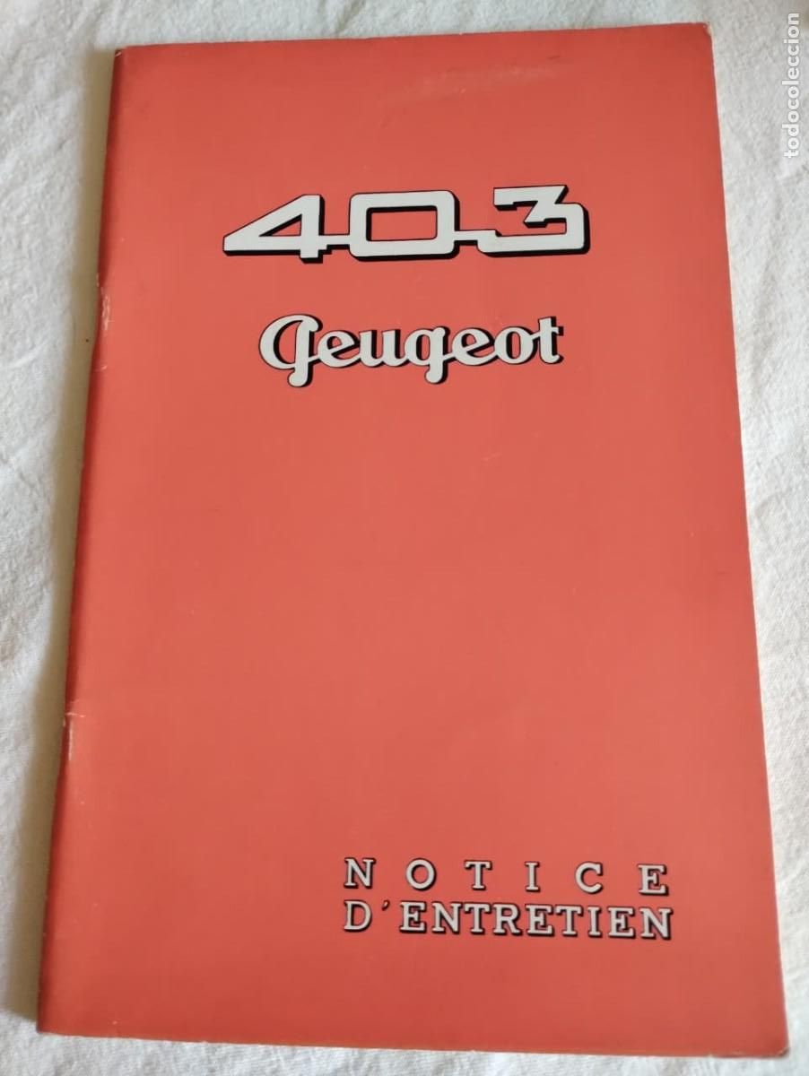 Coches y motocicletas: PEUGEOT 403 1960 NOTICE D&acute;ENTRETIEN