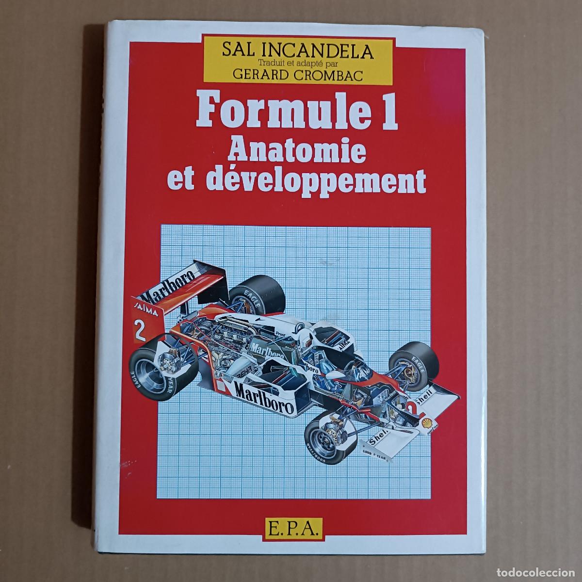 Coches y motocicletas: LIBRO FORMULE 1. ANATOMIE ET D&Eacute;VELOPPEMENT. E.P.A 194 PAG. IDIOMA FRANCES.