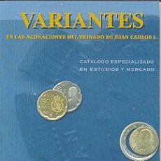 Catálogos y Libros de Monedas: MONCAT3-8. CATALOGO VARIANTES EN ACUÑACIONES REINADO JUAN CARLOS I. Lote 51724562