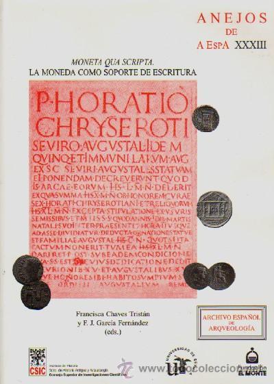 Cat&aacute;logos y libros de monedas: MONETA QUA SCRIPTA. LA MONEDA COMO SOPORTE DE ESCRITURA. - Foto 1