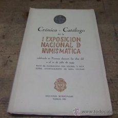 Catálogos y Libros de Monedas: NUMISMATICA-CRONICA CATALOGO DE LA I EXPOSICION NACIONAL. Lote 25425779