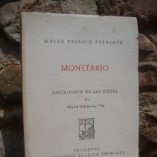 Catálogos y Libros de Monedas: M. GOLOBARDES: MONETARIO DESCRIPCIÓN DE LAS PIEZAS, ED. LIMITADA Y Nº PALACIO PERALADA 1957. Lote 28238681