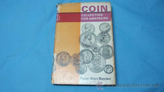 Cat&aacute;logos y libros de monedas: LIBRO DE MONEDAS COLLECTING FOR AMATEURS DE PETER ALAN RAYNER - Foto 1