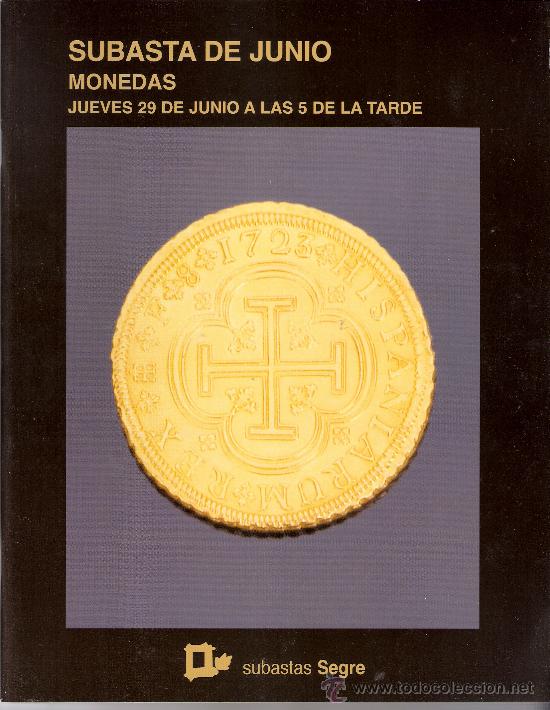 Cat&aacute;logos y libros de monedas: Subastas Segre. Monedas. Cat&aacute;logo de subasta. Junio 2006. - Foto 1