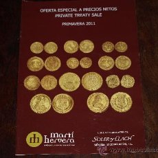 Catálogos y Libros de Monedas: CATALOGO/FOLLETO NUMISMATICO OFERTA ESPECIAL PRIMAVERA 2011. MARTI HERVERA / SOLER Y LLACH.. Lote 38010850