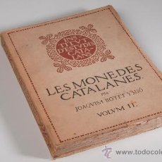 Catálogos y Libros de Monedas: LIBRO LES MONEDES CATALANES PER JOAQUIM BOTET Y SISÓ, VOL. II - BARCELONA 1909
