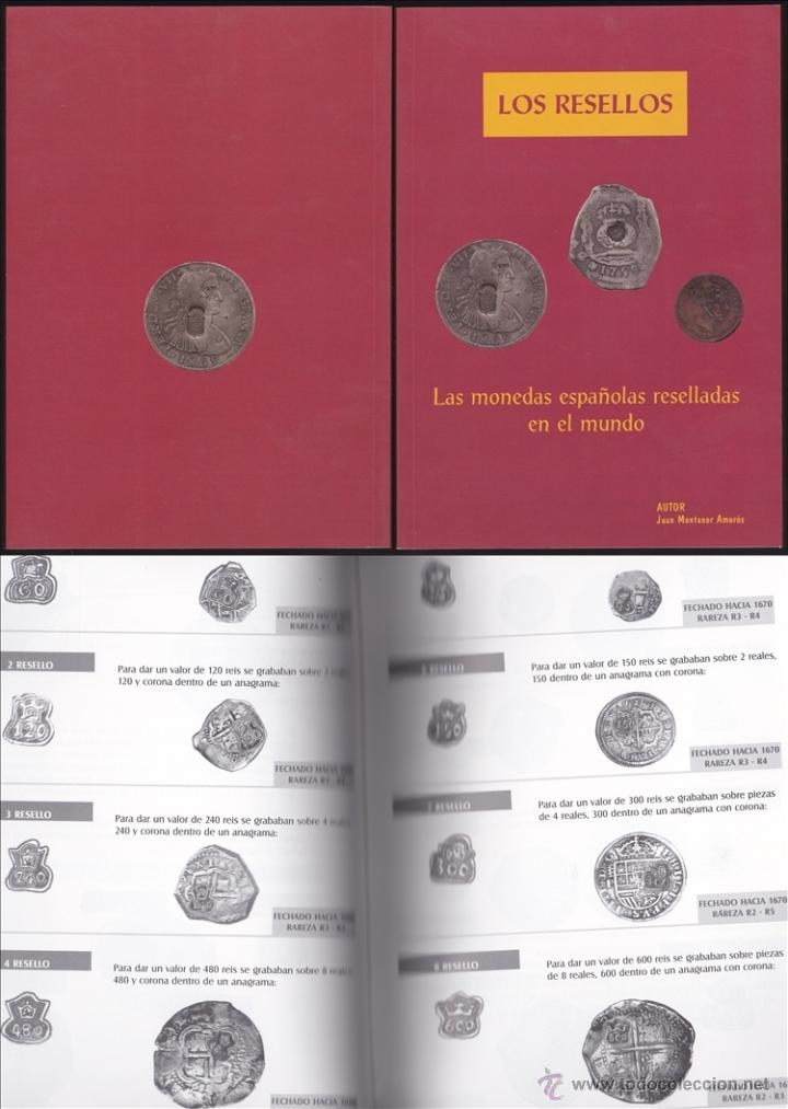 CATALOGO LOS RESELLOS LAS MONEDAS ESPAÑOLAS RESELLADAS EN EL MUNDO (Numismática - Catálogos y Libros)