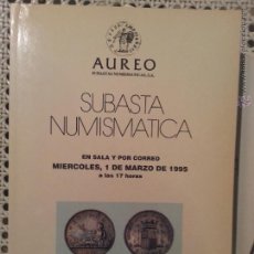 Catálogos y Libros de Monedas: CATALOGO SUBASTA NUMISMATICA AUREO , 1 MARZO 1995 CON FOTOS DE LAS MONEDAS A SUBASTAR