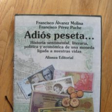 Catálogos y Libros de Monedas: ADIOS PESETA, FRANCISCO ALVAREZ MOLINA, FRANCISCO PUCHE