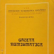 Catalogues et Livres de Monnaies: GACETA NUMISMÁTICA. ASOCIACIÓN NUMISMÁTICA ESPAÑOLA. BARCELONA 1975. NÚMERO 38. Lote 50049408