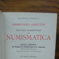 Catálogos y Libros de Monedas: MANUALE ELEMENTARE DI NUMISMATICA. S. AMBROSOLI Y FRANCESCO GNECCHI. 1915. 