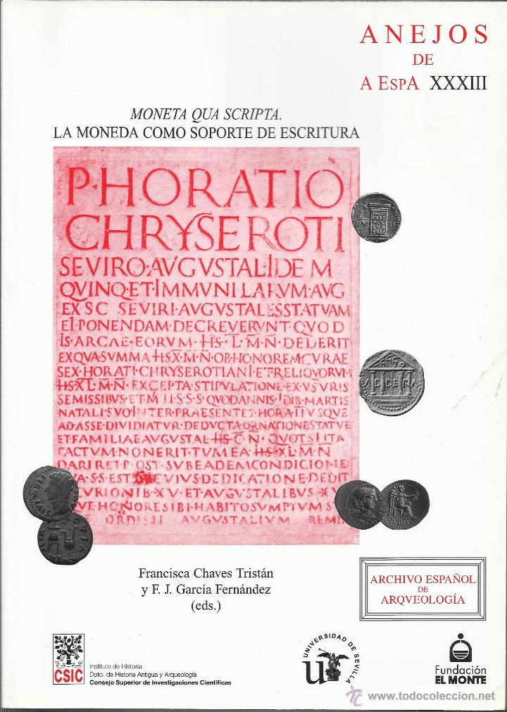 Cat&aacute;logos y libros de monedas: MONETA QUA SCRIPTA. LA MONEDA COMO SOPORTE DE LA ESCRITURA (vv.aa) - Foto 1