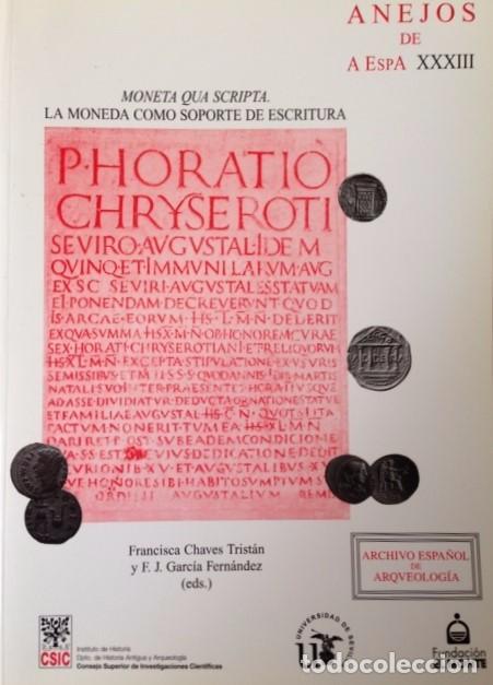 Cat&aacute;logos y libros de monedas: MONETA QUA SCRIPTA. LA MONEDA COMO SOPORTE DE ESCRITURA - Foto 1
