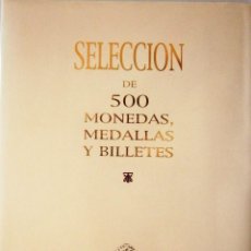 Catálogos y Libros de Monedas: CATALOGO DE SUBASTA AUREO SELECCION 500 MONEDAS MEDALLAS Y BILLETES MARZO 2006. Lote 86045403