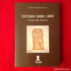 Catálogos y Libros de Monedas: ESTUDIOS SOBRE URSO, COLONIA IULIA GENETIVA, EDIC ALFAR, 1989, 447 PAGINAS. Lote 91993610