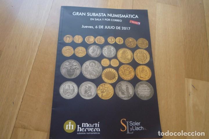 Cat&aacute;logos y libros de monedas: CATALOGO DE SUBASTA DE SOLER Y LLACH,2017. - Foto 1