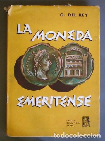 Cat&aacute;logos y libros de monedas: G. del Rey Trujillo: La moneda emeritense - Foto 1
