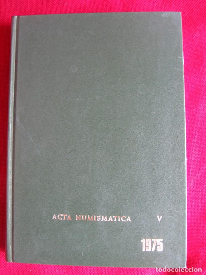 Cat&aacute;logos y libros de monedas: ACTA NUMISMATICA V 1975. PERFECTO ESTADO - Foto 1