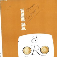 Catalogues et Livres de Monnaies: EL ORO ESPAÑOL. JORGE GUINOVART, 1968. Lote 117646435