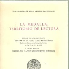 Catálogos y Libros de Monedas: 3803.-NUMISMATICA-LA MEDALLA TERRITORIO DE LECTURA-CONFERENCIA DE JULIO LOPEZ HERNANDEZ