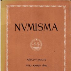 Catálogos y Libros de Monedas: NUMISMATICA - Nº 75 - JULIO/AGOSTO 1965 - NUMISMA AÑO XV / ILUSTRADO