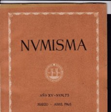 Cataloghi e Libri di Monete: NUMISMATICA - Nº 73 - MARZO/ABRIL 1965 - NUMISMA AÑO XV / ILUSTRADO