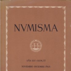 Cataloghi e Libri di Monete: NUMISMATICA - Nº 77 - NOCIEMBRE/DICIEMBRE 1965 - NUMISMA AÑO XV / ILUSTRADO