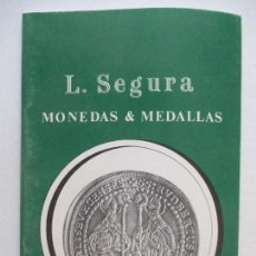 Catálogos y Libros de Monedas: LUIS SEGURA. MONEDAS Y MEDALLAS. SUBASTA POR CORREO 22 DE FEBRERO DE 1980. MADRID. Lote 128364407