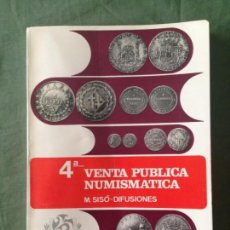 Catálogos y Libros de Monedas: CATÁLOGO - MAURICIO SISÓ - 4ª VENTA PÚBLICA - 11 Y 12 DE MARZO 1972 - LÉRIDA