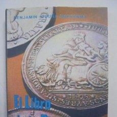 Catálogos y Libros de Monedas: EL LIBRO DE LA PLATA. BENJAMÍN VICUÑA MACKENNA. EDITORIAL FRANCISCO DE AGUIRRE. 1978. Lote 131320310