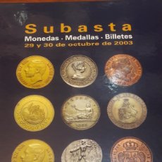 Catálogos y Libros de Monedas: CATALOGOS SUBASTA CAYON OCTUBRE 2003 TENEMOS OTRAS. Lote 134890749