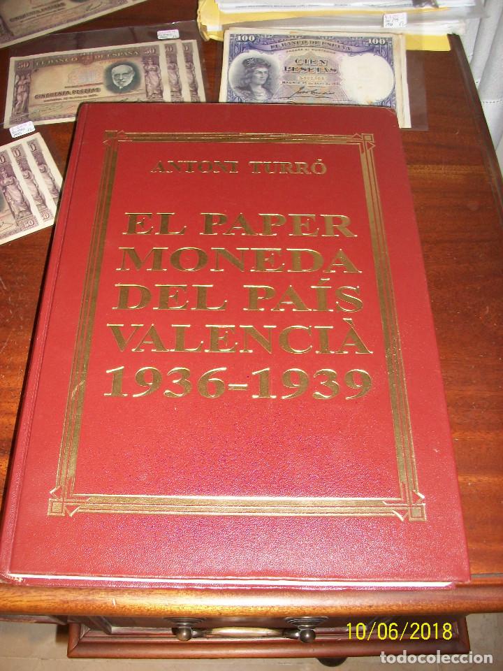 EL PAPER MONEDA DEL PAIS VALENCIA-1936-1939-ANTONI TURRO (Numismática - Catálogos y Libros)
