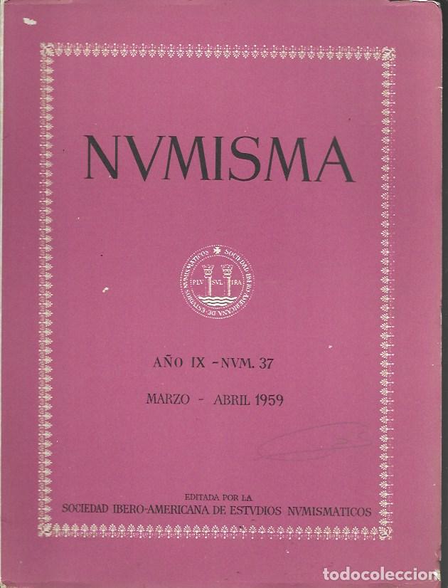 Cat&aacute;logos y libros de monedas: Numisma. A&ntilde;o IX. N&uacute;m. 37. Marzo-Abril 1959 - Foto 1