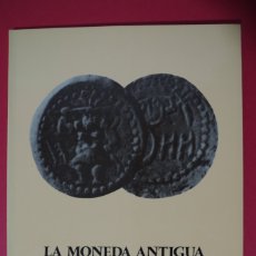 Catálogos y Libros de Monedas: LA MONEDA ANTIGUA DE IBIZA - ANTONIO PLANELLS FERRER - 1980