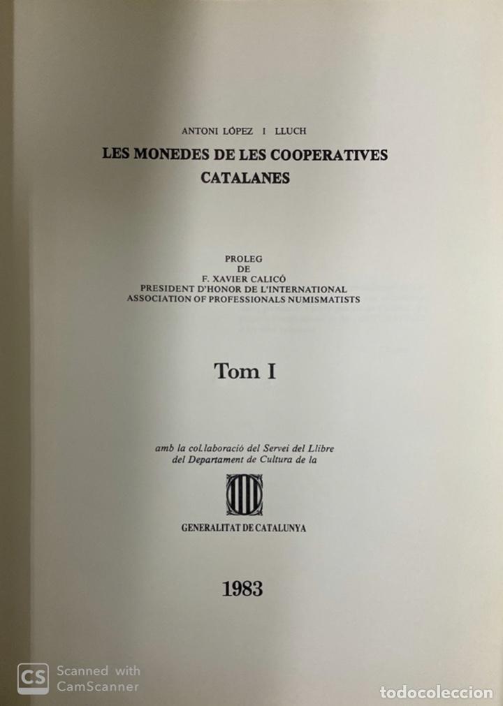 Catálogos y Libros de Monedas: LES MONEDES DE LES COOPERATIVES CATALANES 1850-1950. TOMO I Y II. BARCELONA, 1983. - Foto 5 - 191039125