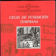 Catalogues et Livres de Monnaies: LAS CASAS DE MONEDA EN LOS REINOS DE INDIAS. VOLUMEN I Y II. Lote 194294785