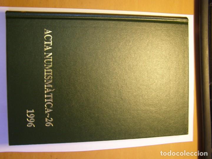 Cat&aacute;logos y libros de monedas: ACTA NUMISM&Aacute;TICA N&ordm; 26, A&Ntilde;O 1996. - Foto 1