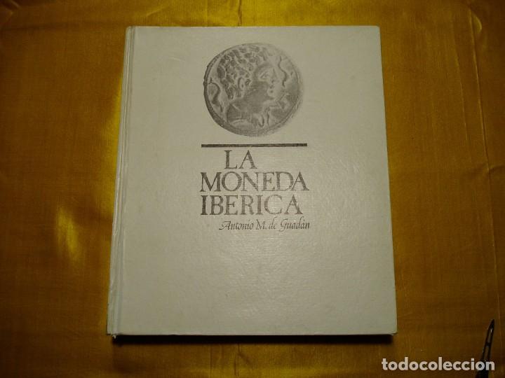 Cat&aacute;logos y libros de monedas: La Moneda Ib&eacute;rica de A. M. de Guad&aacute;n - Foto 1