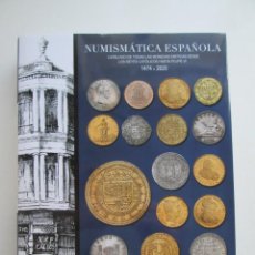 Catalogues et Livres de Monnaies: NUEVO CATALOGO NUMISMATICA ESPAÑOLA * REYES CATOLICOS A FELIPE VI * 1474-2020 * AUREO & CALICO 2019. Lote 294434778
