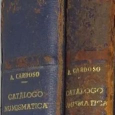 Catálogos y Libros de Monedas: CATALOGO GENERAL DESCRIPTIVO DE LA COLECCIÓN NUMISMATICA ANIBAL CARDOSO