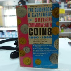Catálogos y Libros de Monedas: THE GUIDEBOOK & CATALOGUE OF BRITISH COMMONWEALTH COINS 1660-1969