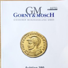 Catalogues et Livres de Monnaies: CATÁLOGO SUBASTA NUMISMÁTICA GM GORNY & MOSCH 280 11 OCTUBRE 2021. Lote 287946243
