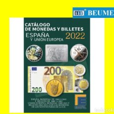 Catálogos y Libros de Monedas: CATÁLOGO EDIFIL DE MONEDAS Y BILLETES ESPAÑOLES Y UNIÓN EUROPEA. EDICIÓN 2022. NOVEDAD !!!!. Lote 310257973