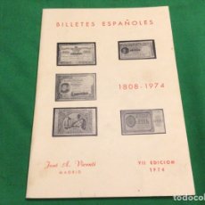 Catálogos y Libros de Monedas: CATÁLOGO BILLETES ESPAÑOLES 1808-1974. JOSÉ A. VICENTI. EDICIÓN 1974